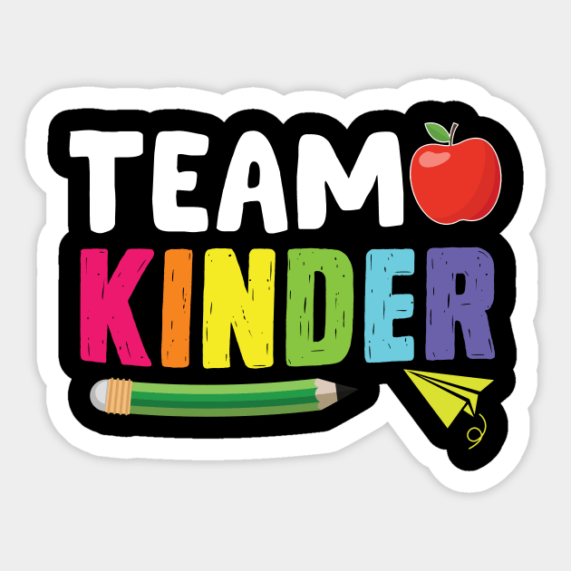 Kindergarten Teacher Team Kinder Shirts First Day of School Sticker by blacks store